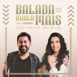 Balada Nunca Mais (part. Jonas Vilar) - 2019 • Sencillo/EP