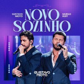 Novo Sozinho (Ao Vivo) (part. Murilo Huff) - 2026 • Sencillo/EP