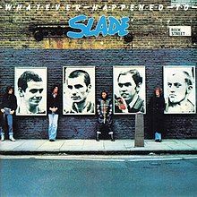 Whatever Happened To Slade - 1977 • Álbum