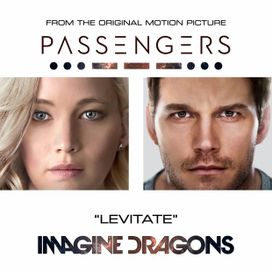 Levitate (From The Original Motion Picture "Passengers") - 2016 • Single/EP