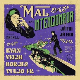 Mal Intencionada (Ja Foi, Ja Era) - 2023 • Single/EP