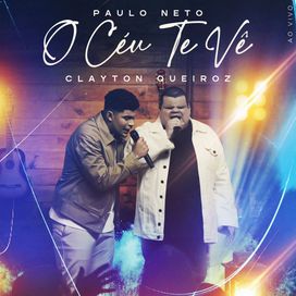 O Céu Te Vê (part. Paulo Neto) - 2026 • Single/EP