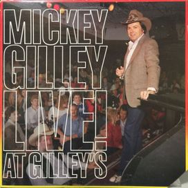 Mickey Gilley Live! At Gilley's - 1985 • Álbum