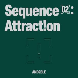 Sequence 02: Attraction - AND2BLE