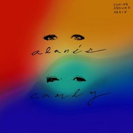 Coming Around Again (feat. Alanis Morissette) - 2025 • Single/EP