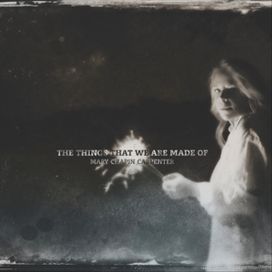 The Things That We Are Made Of - 2016 • Álbum
