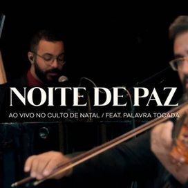 Noite de Paz (part. Palavra Tocada) - 2021 • Single/EP