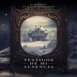 Testigos de Mi Ausencia - 2024 • Single/EP