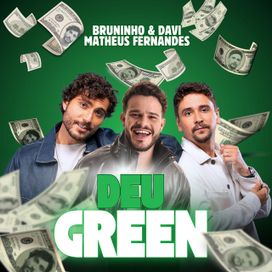 Deu Green (part. Matheus Fernandes) - 2025 • Single/EP