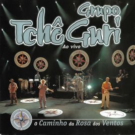 O Caminho da Rosa dos Ventos (Ao Vivo) - 2005 • Álbum