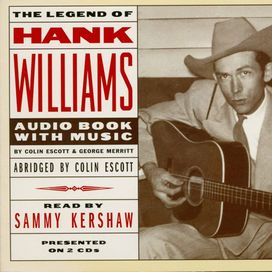 The Legend Of Hank Williams: Audio Book With Music - 1996 • Álbum