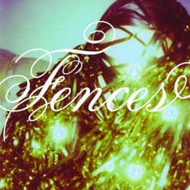 Fences - 2010 • Álbum