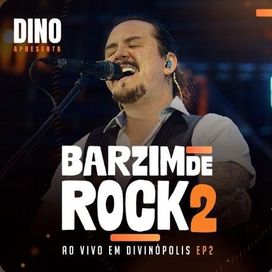 Barzim de Rock 2 - EP 2 (Ao Vivo em Divinópolis) - 2025 • Sencillo/EP