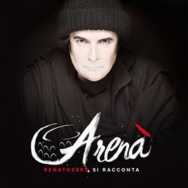 Arenà - Renato Zero Si Racconta - 2016 • Álbum