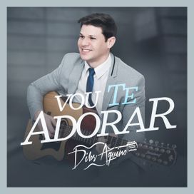 Vou Te Adorar - 2017 • Single/EP