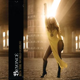 Run The World (Girls) - Remixes - 2011 • Sencillo/EP
