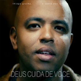Deus Cuida de Você (part. Thiago Grulha) - 2024 • Single/EP