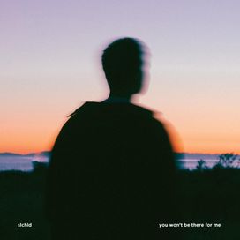 you won't be there for me - 2021 • Sencillo/EP