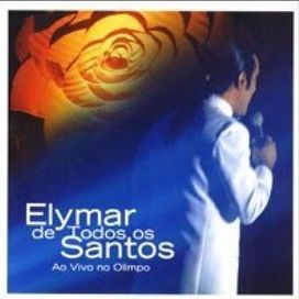 Elymar de Todos os Santos: ao Vivo no Olimpo - 2005 • Álbum