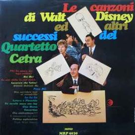 Le Canzoni Di Walt Disney E Altri Successi Del Quartetto Cetra - 1967 • Álbum