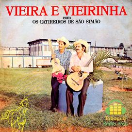 Com os Catireiros de Sáo Simáo - Vieira e Vieirinha