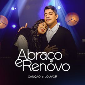 Abraço e Renovo - 2022 • Single/EP