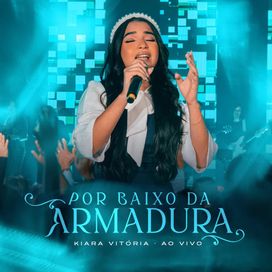 Por Baixo da Armadura - 2024 • Single/EP
