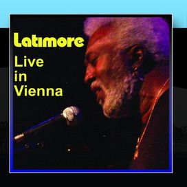Latimore Live In Vienna - 2010 • Álbum