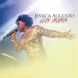 Jéssica Augusto (Ao Vivo) - 2013 • Single/EP