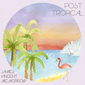 Post Tropical - 2014 • Álbum