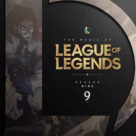 The Music Of League of Legends: Season 9 (Original Game Soundtrack) - 2019 • Álbum