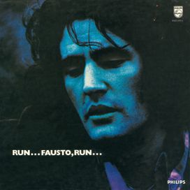 Run Fausto, Run - 1971 • Álbum