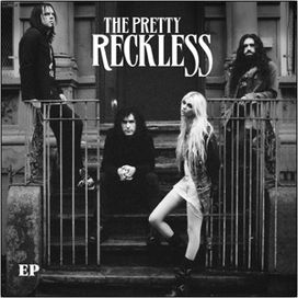 The Pretty Reckless - 2010 • Single/EP