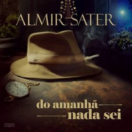 Do Amanhã Nada Sei - 2022 • Álbum