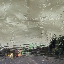 O Deus Que Devasta Mas Também Cura - 2011 • Álbum