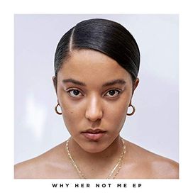Why Her Not Me EP - 2018 • Single/EP