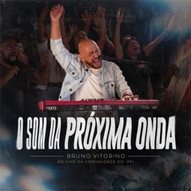 O Som Da Próxima Onda - 2024 • Single/EP