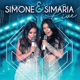 Simone &amp; Simaria Live (Ao Vivo Em Goiânia) - 2016 • Álbum