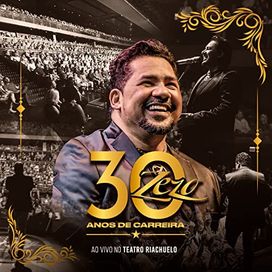 30 Anos de Carreira - Ao Vivo no Teatro Riachuelo - 2022 • Álbum