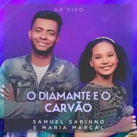O Diamante e o Carvão (part. Samuel Sabinno) (Ao Vivo) - 2022 • Sencillo/EP