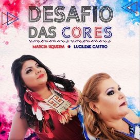 Desafio Das Cores (part. Lucilene Castro) - 2021 • Single/EP