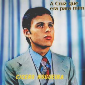 A Cruz Que Era Pra Mim - 1978 • Álbum