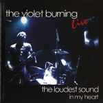 The Loudest Sound In My Heart (Live) - 2005 • Álbum