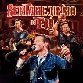 Sertanejinho do Teló (Ao Vivo / Vol. 2) - 2025 • Single/EP