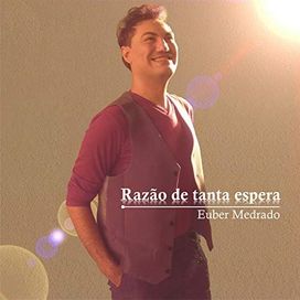 Razão de Tanta Espera - 2012 • Álbum