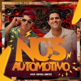 Nos Automotivo (part. Rafael Garcez) - 2025 • Sencillo/EP