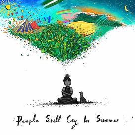 People Still Cry In Summer - 2025 • Single/EP