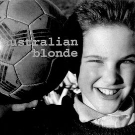 Australian Blonde (1996) - 1996 • Álbum