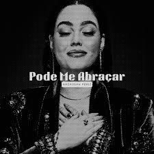 Pode Me Abraçar - 2025 • Single/EP