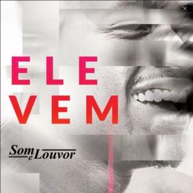 Ele Vem - 2022 • Single/EP